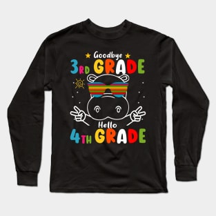 Goodbye 3rd Grade Graduation Hello 4th Grade Last Day Of School Hippo Long Sleeve T-Shirt